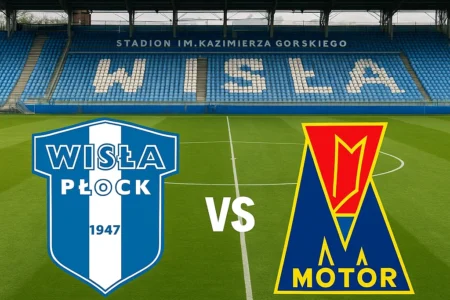 Wisła Płock VS Motor Lublin