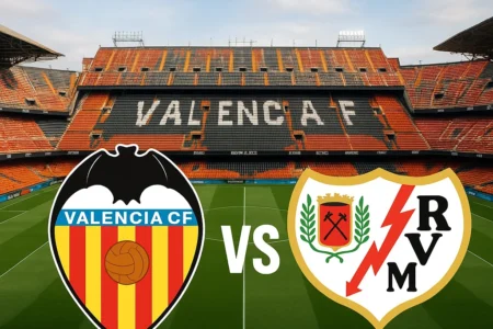 Valencia VS Rayo Vallecano