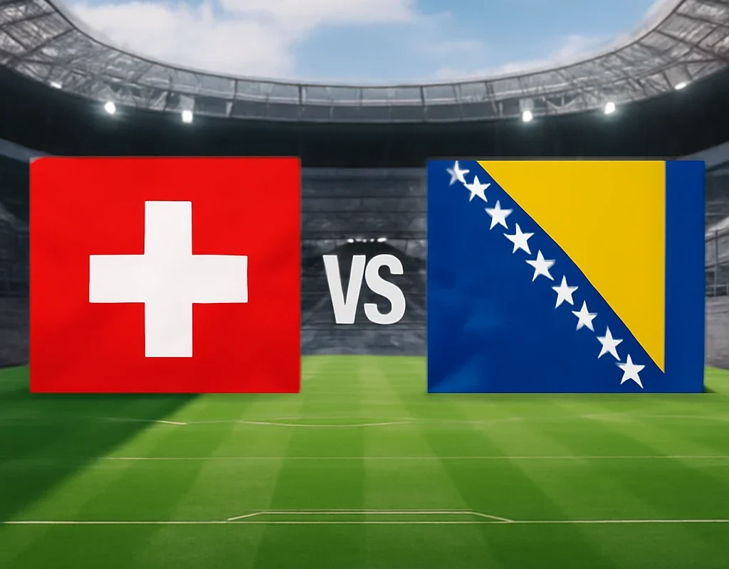 Switzerland VS Bosnia and Herzegovina